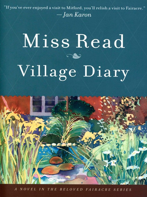 Title details for Village Diary by Miss Read - Available